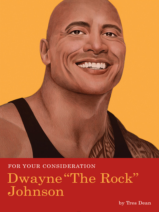 Title details for For Your Consideration: Dwayne "The Rock" Johnson by Tres Dean - Available